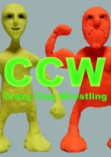CCW: Crazy Clay Wrestling poster